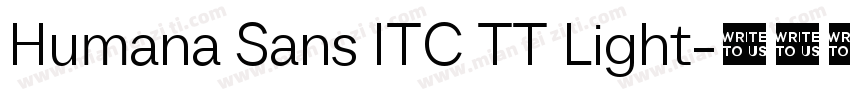 Humana Sans ITC TT Light字体转换